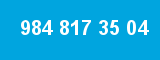 984 817 35 04